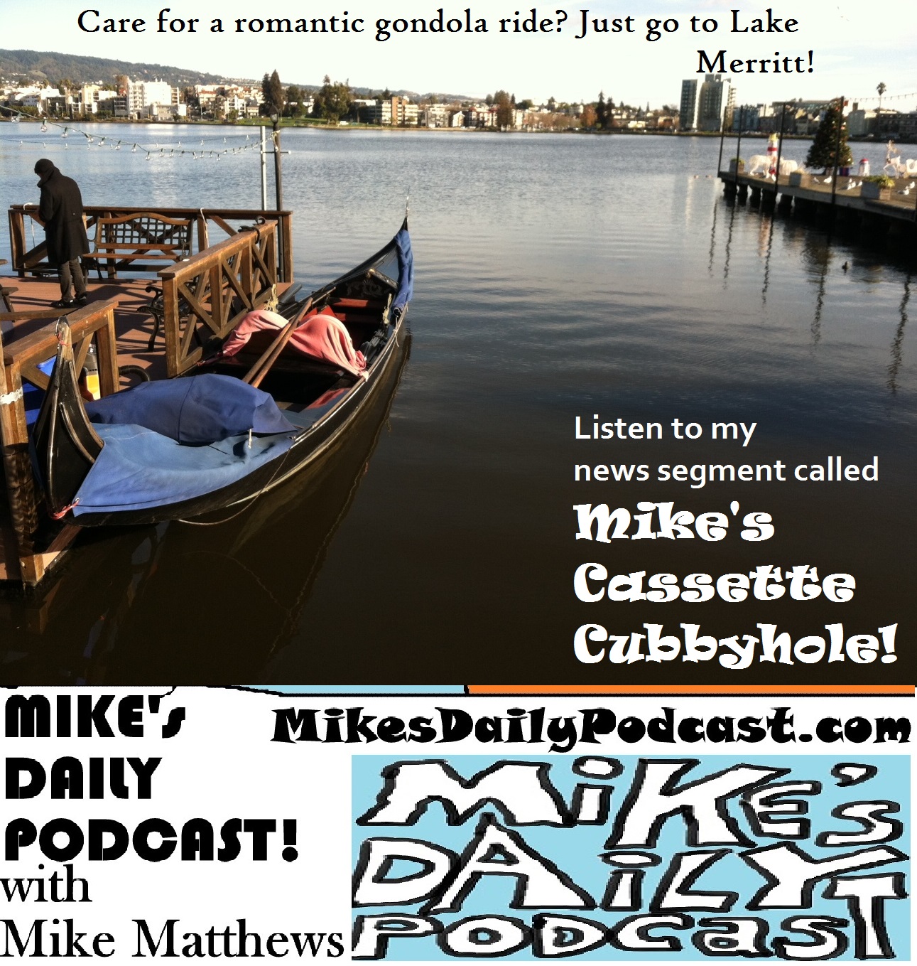 MIKEs-DAILY-PODCAST-994-Lake Merritt-Gondola