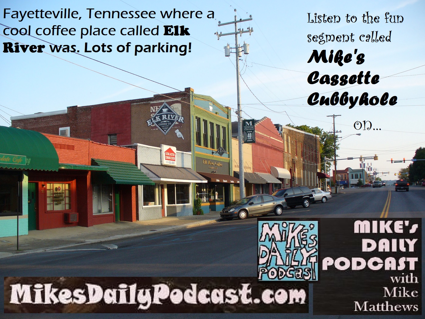 MIKEs DAILY PODCAST 1027 Fayetteville Tennessee Elk River Coffee