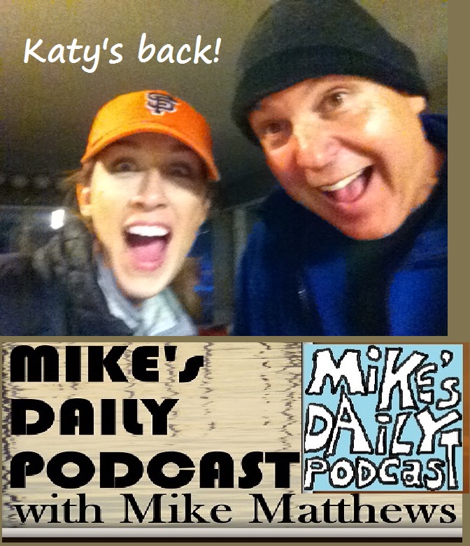 MIKEs DAILY PODCAST 1096 Katy and Mike surprise