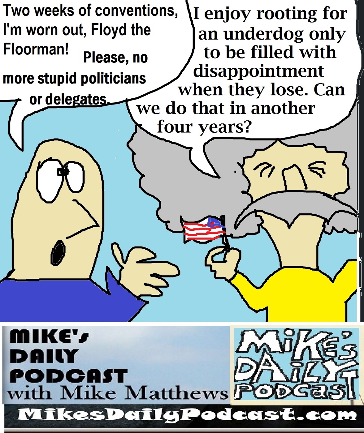 MIKEs DAILY PODCAST 1140 Mikes and Floyd the Floorman flag