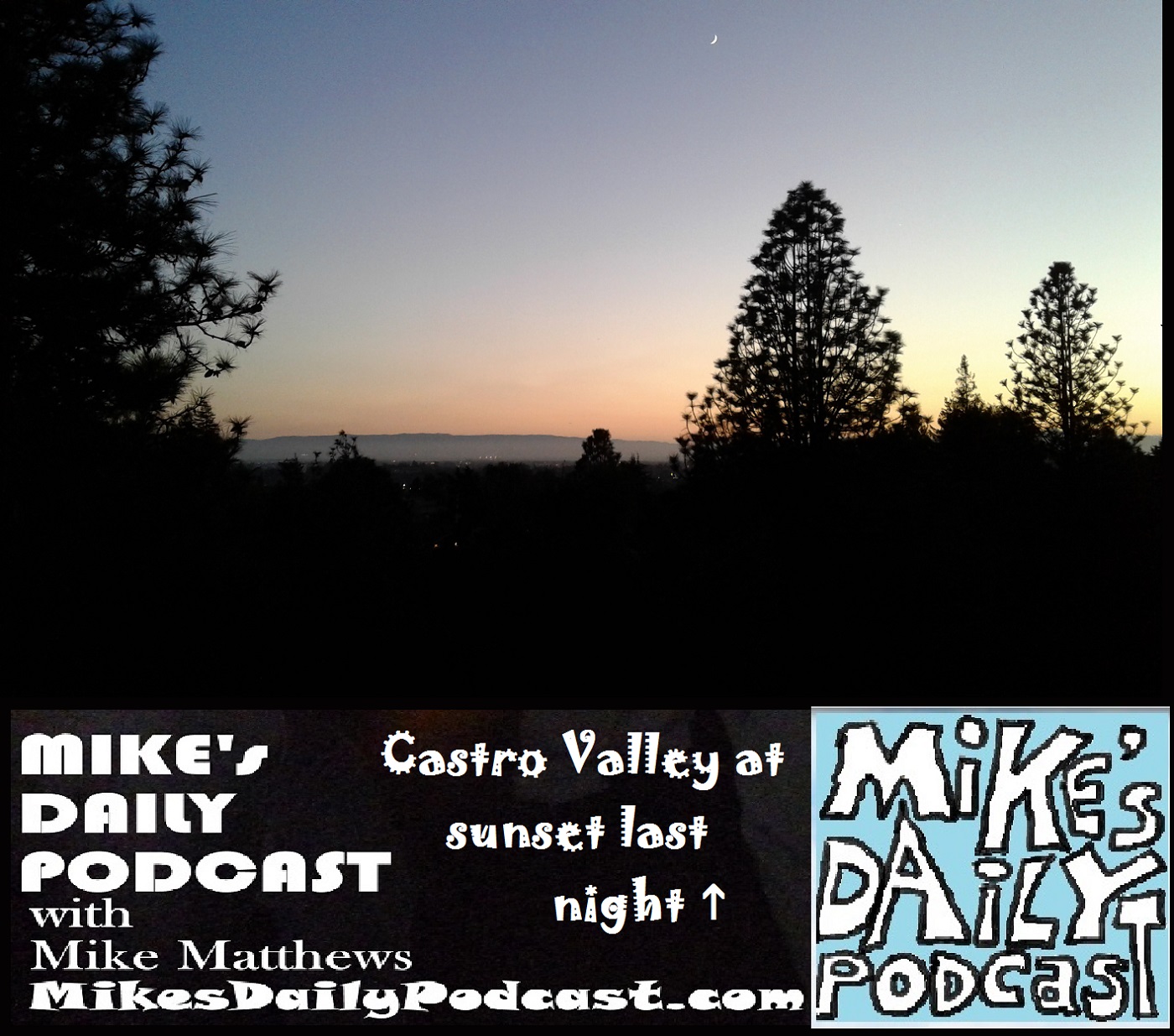 mikes-daily-podcast-1189-castro-valley-sunset