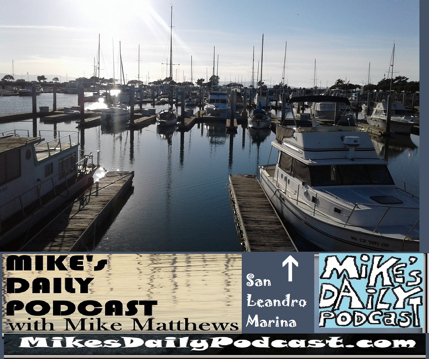 mikes-daily-podcast-1200-san-leandro-marina