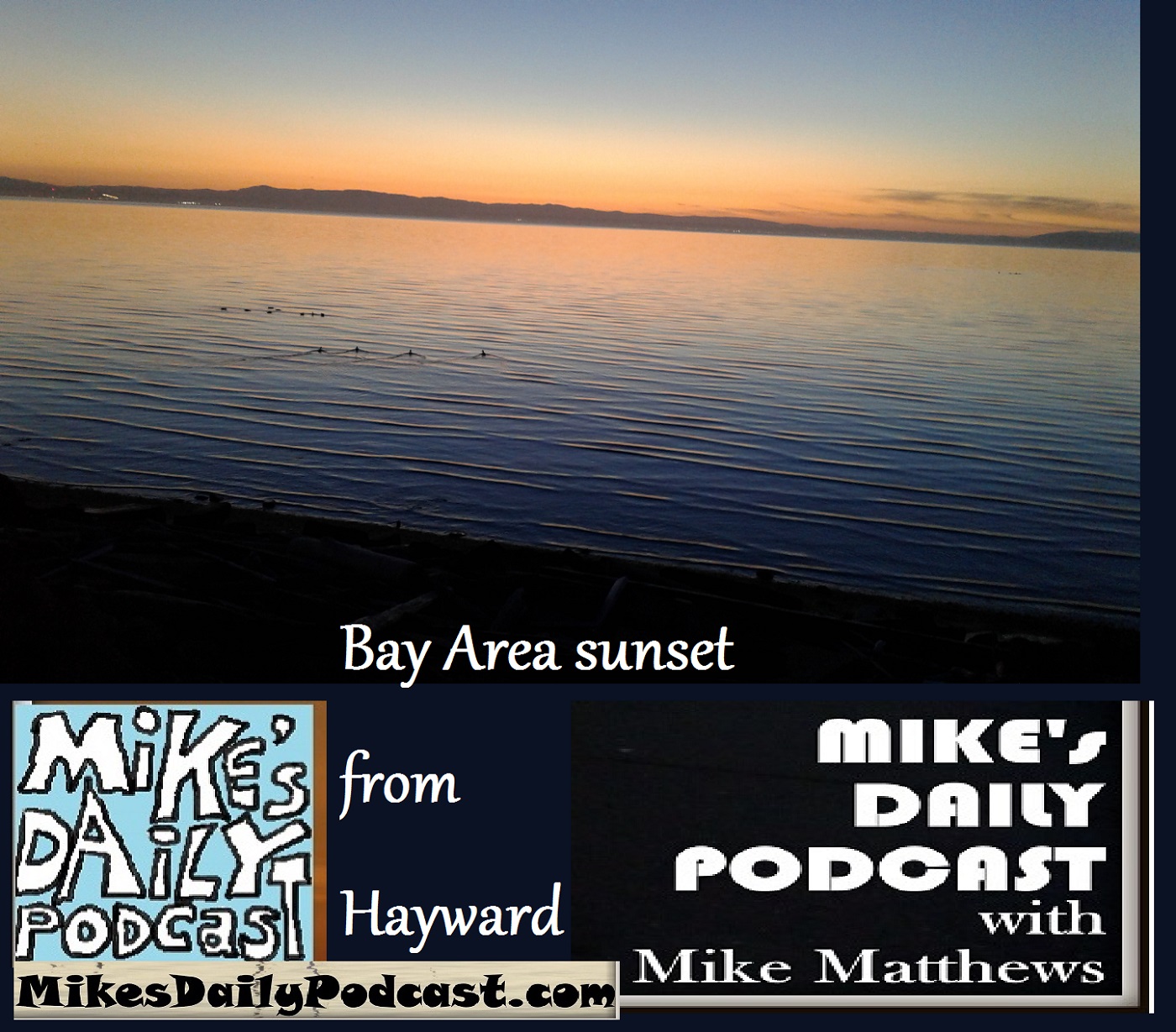 mikes-daily-podcast-1213-bay-area-sunset-hayward