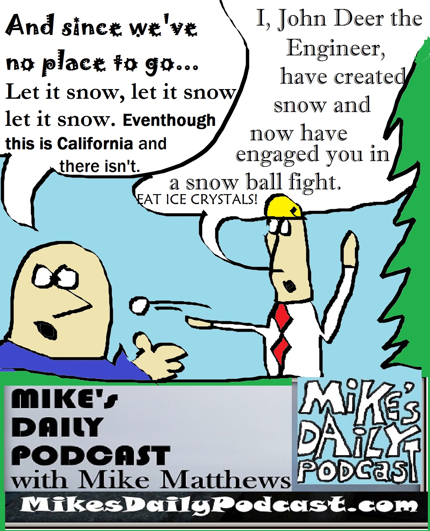 mikes-daily-podcast-1232-snow-fight-john-deer-the-engineer