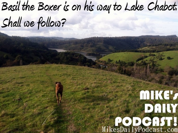 MIKEs+DAILY+PODCAST+3+20+2013+Lake+Chabot+Castro+Valley+California