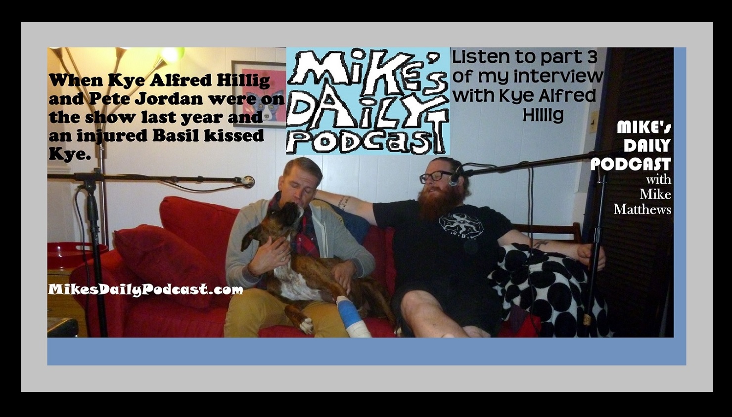 MIKEs DAILY PODCAST 1014 Kye Alfred Hillig and Pete Jordan