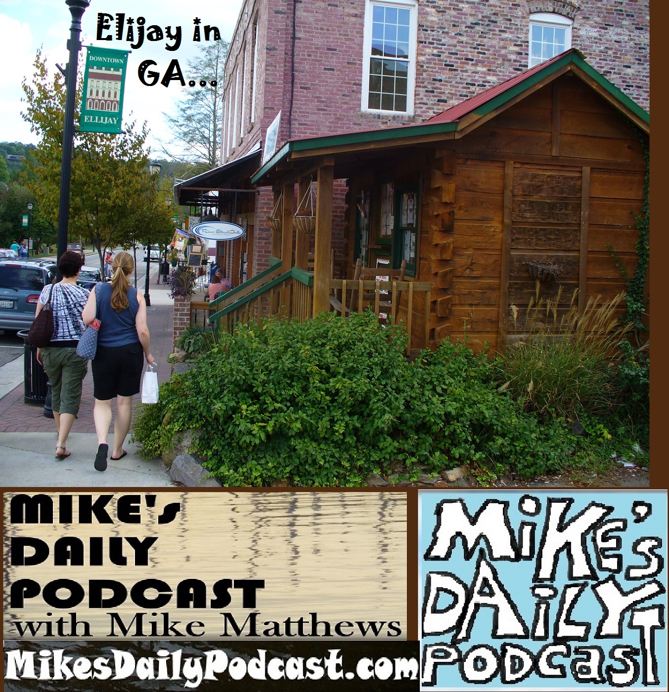 MIKEs DAILY PODCAST 1145 downtown Ellijay Georgia