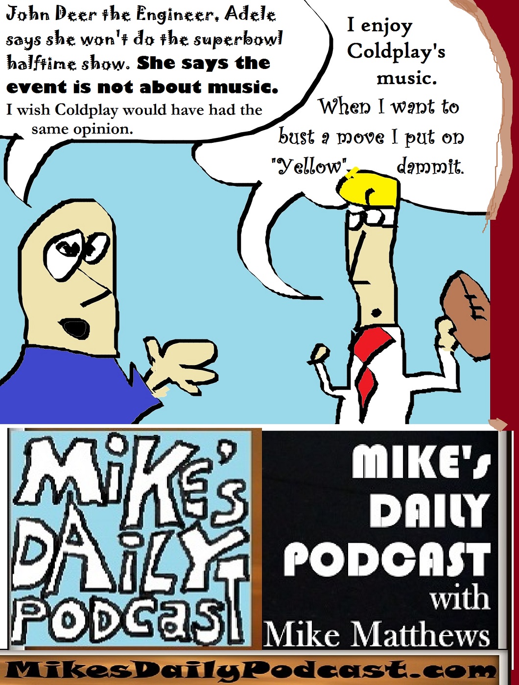 MIKEs DAILY PODCAST 1152 John Deer the Engineer football
