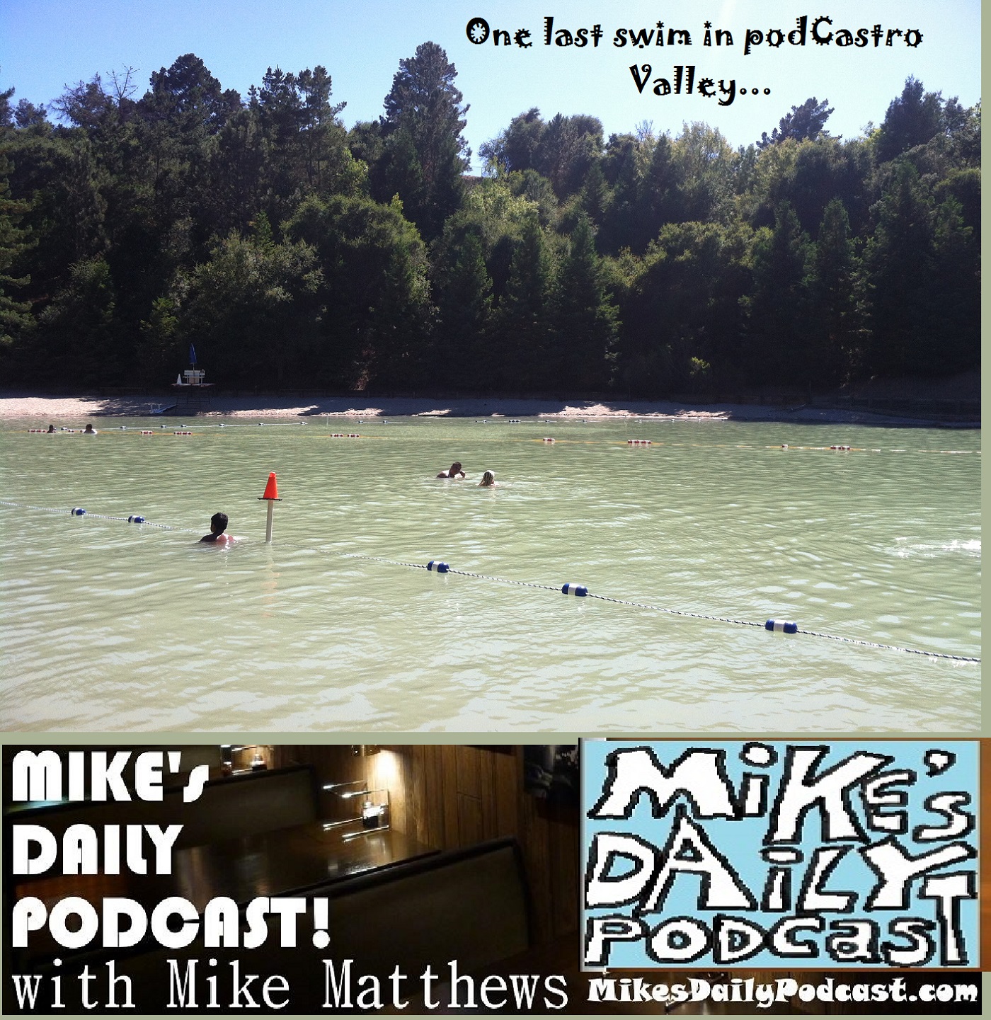 MIKEs DAILY PODCAST 1167 Cull Canyon swim area