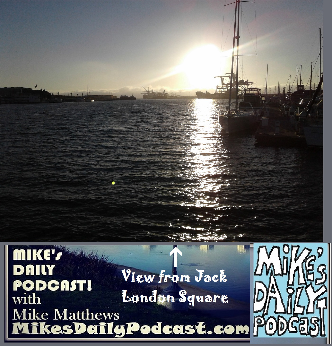 mikes-daily-podcast-1188-jack-london-alameda