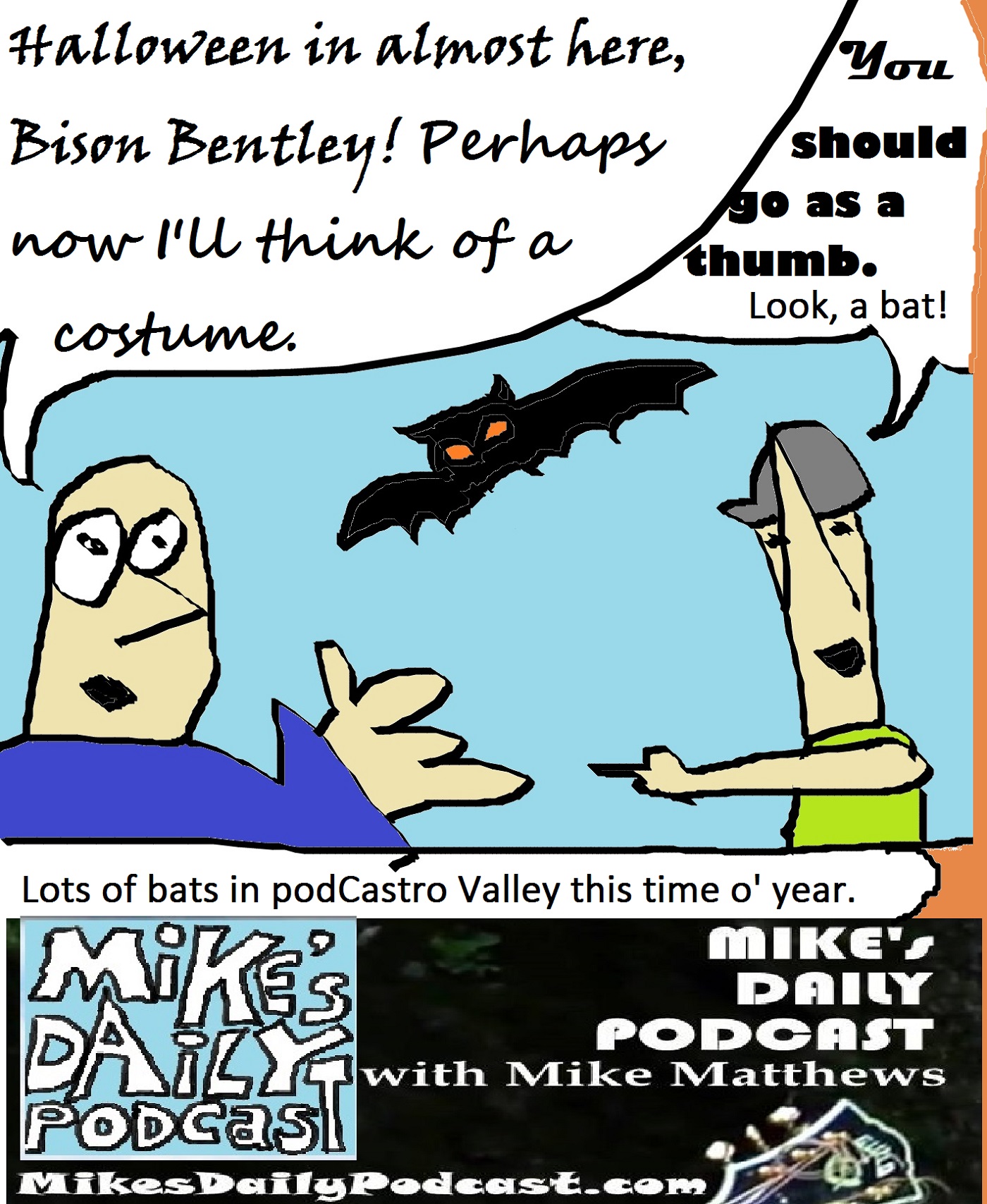 mikes-daily-podcast-1202-halloween-bison-bentley-bats