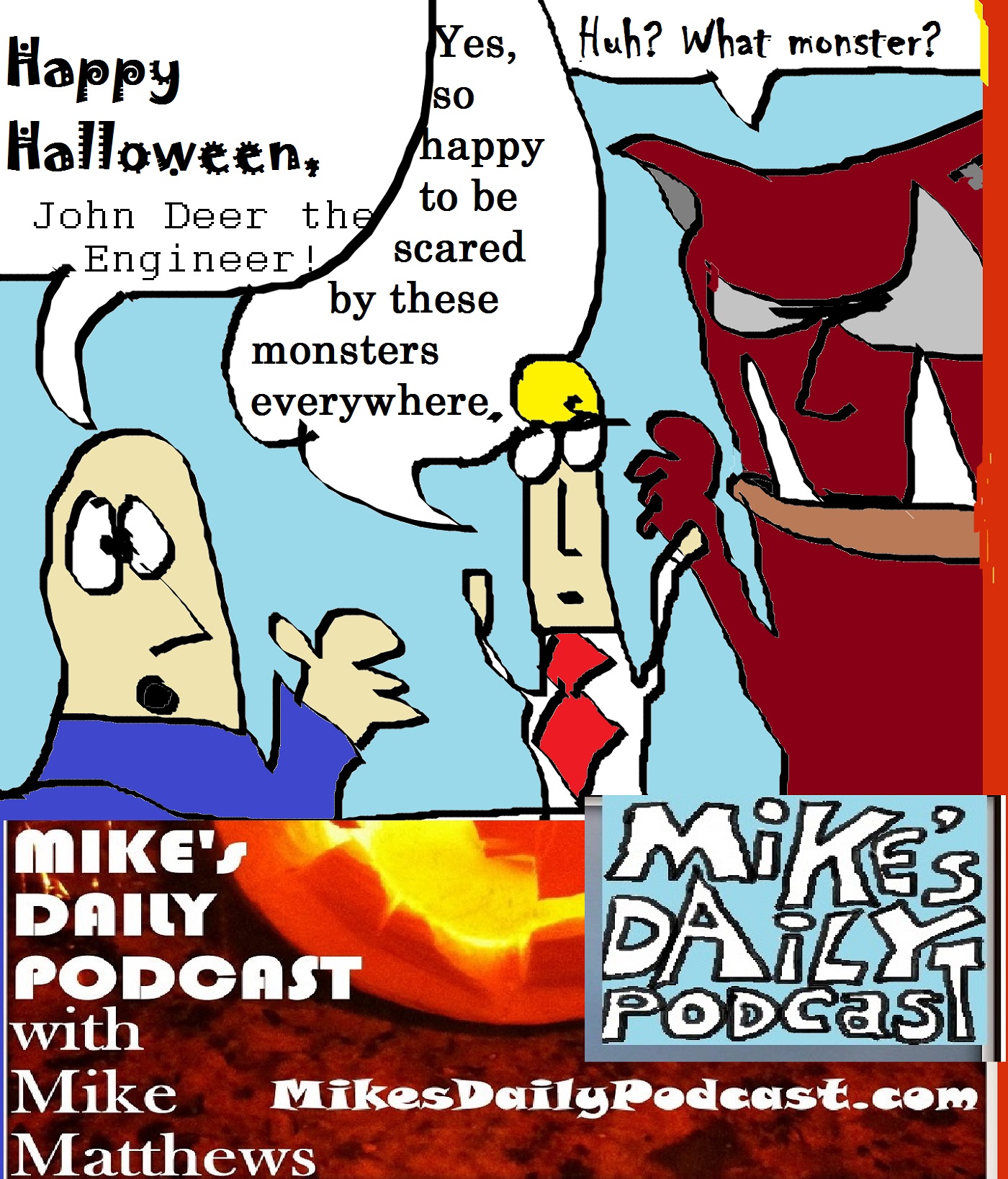 mikes-daily-podcast-1208-john-deer-the-engineer-halloween