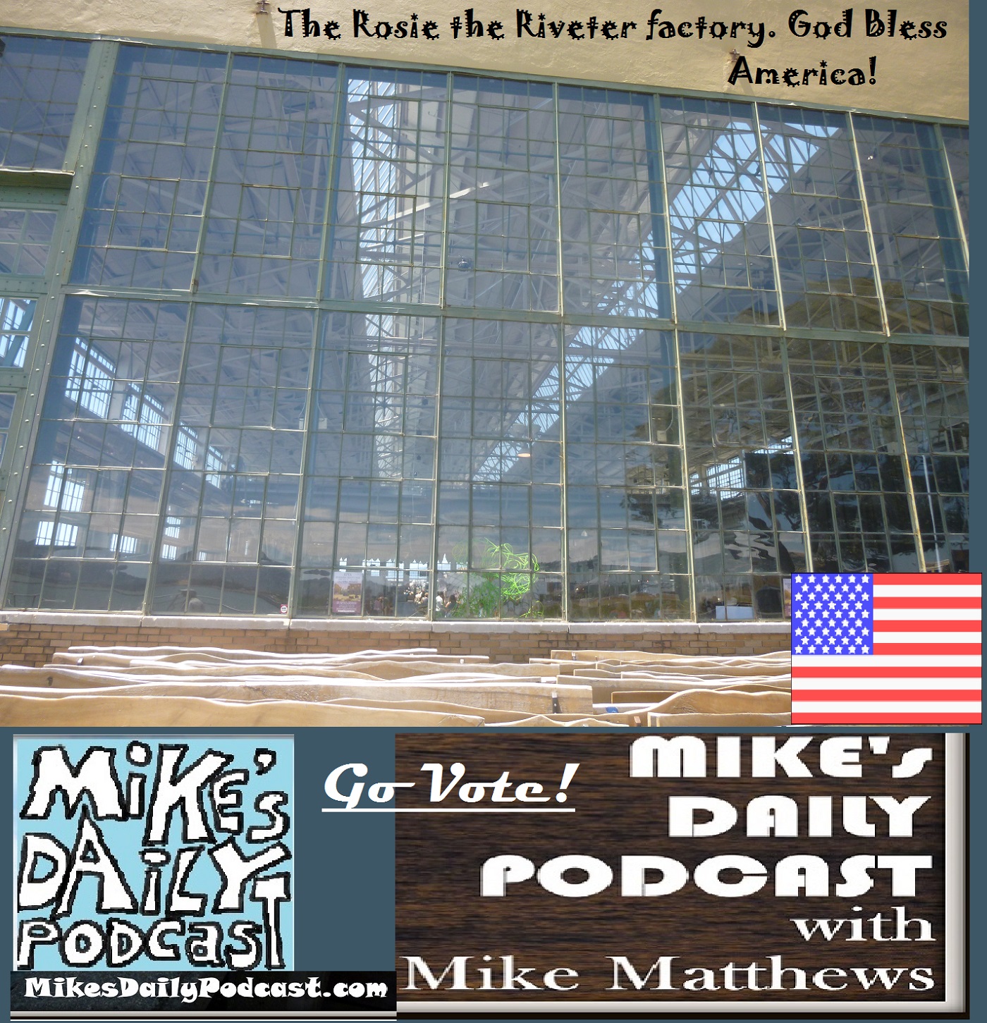 mikes-daily-podcast-1215-rosie-the-riveter-factory